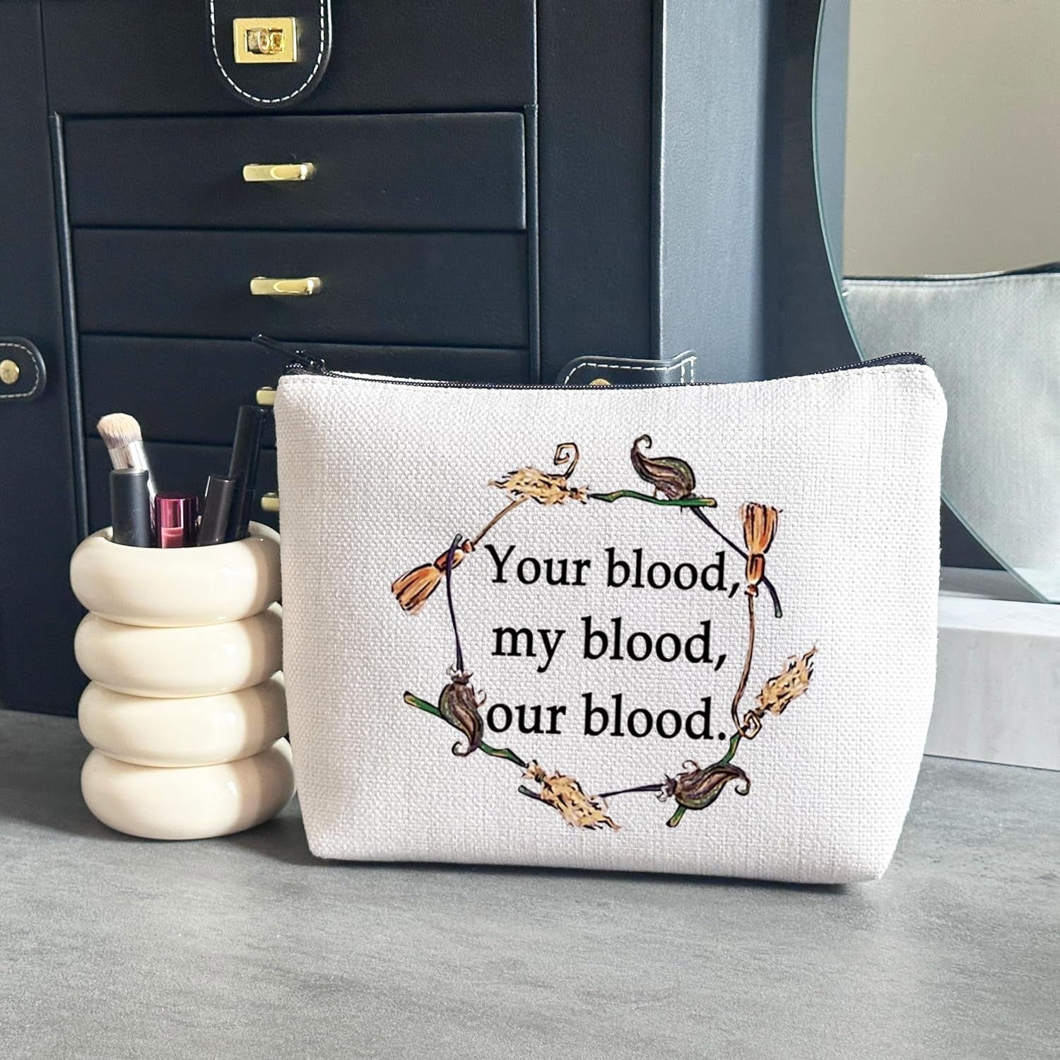 Magic Movie Quote Gift Halloween Witches Gift Witchy Movie Fan Zipper Pouch Makeup Bag (Your Blood)